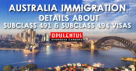 Australia Immigration Details About Subclass 491 and Subclass 494 Visas