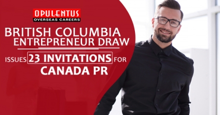 British Columbia Entrepreneur Draw- Issues 23 Invitations for Canada PR