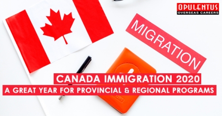 Canada Immigration 2020- A Great Year for Provincial & Regional Programs