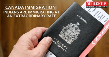 Canada Immigration- Indians are Immigrating at an Extraordinary Rate