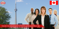 Canada New Visa Program For French - Speaking Professionals