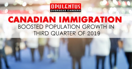 Canadian Immigration Boosted Population Growth in Third Quarter of 2019