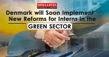 Denmark Soon Implements New Reforms for Interns in the Green Sector