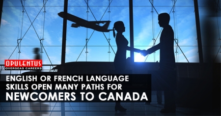 English or French Language Skill Opens Many Paths for Newcomers to Canada