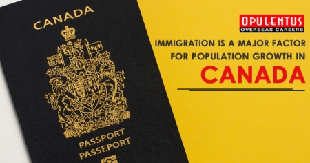 Immigration is a Major Factor for Population Growth in Canada - Opulentus