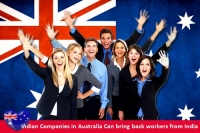 Indian-Companies-in-Australia-can-bring-back-workers-to-Australia