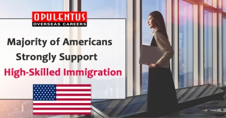 Majority of Americans Strongly Support High-Skilled Immigration