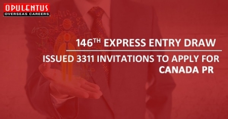 146th Express Entry Draw: Issued 3311 Invitations to Apply for Canada PR