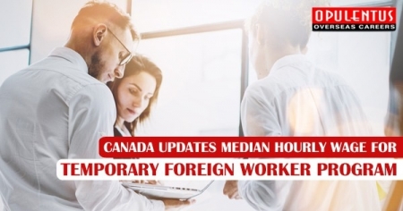 Canada Updates Median Hourly Wage for Temporary Foreign Worker Program
