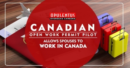 Canadian Open Work Permit Pilot Allows Spouses to Work in Canada
