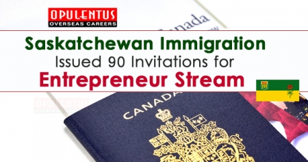Saskatchewan Immigration Issued 90 Invitations for Entrepreneur Stream