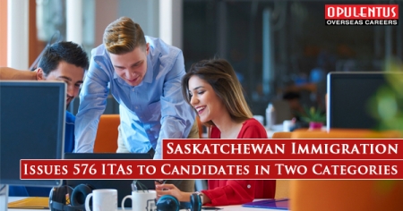 Saskatchewan Immigration- Issues 576 ITAs to Candidates in Two Categories